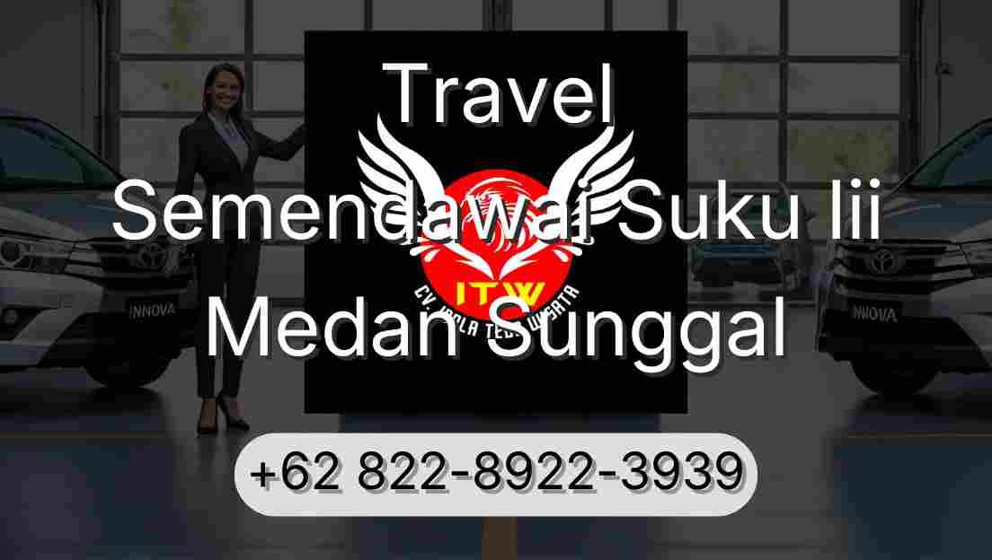 Travel Semendawai Suku Iii Medan Sunggal