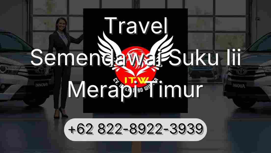 Travel Semendawai Suku Iii Merapi Timur