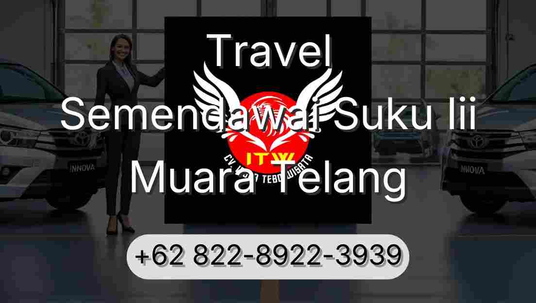 Travel Semendawai Suku Iii Muara Telang