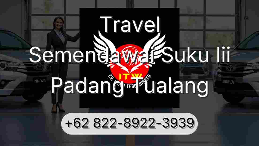 Travel Semendawai Suku Iii Padang Tualang