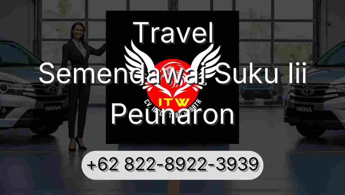 Travel Semendawai Suku Iii Peunaron