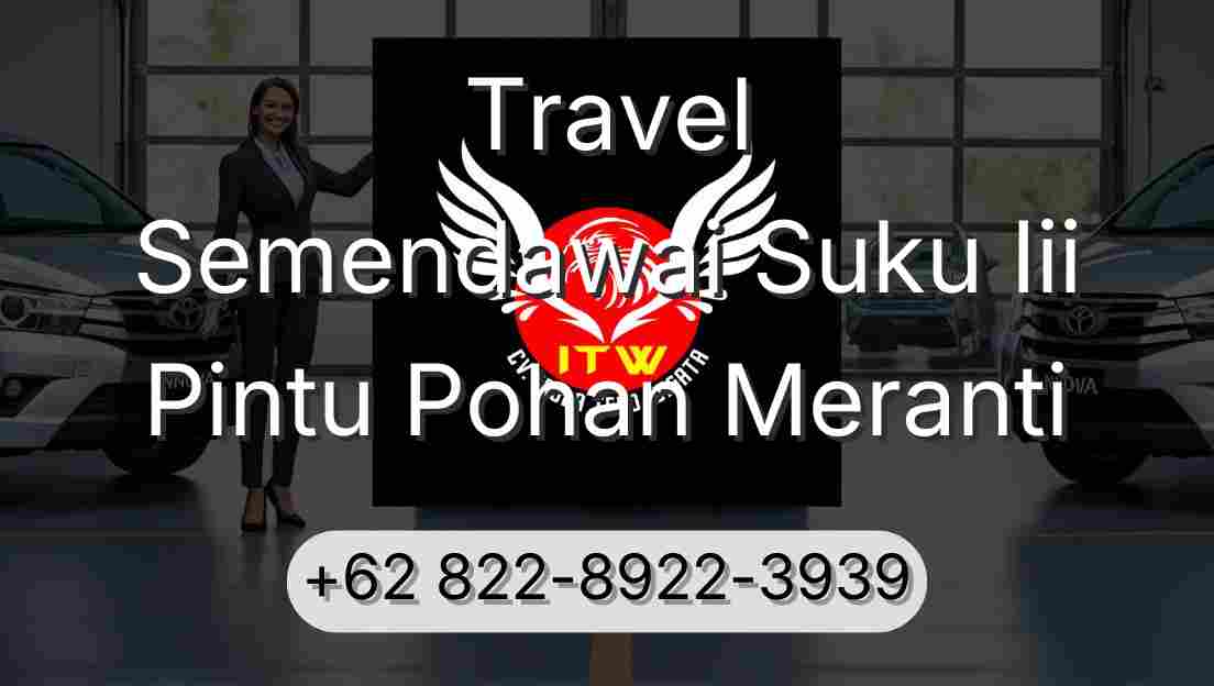 Travel Semendawai Suku Iii Pintu Pohan Meranti
