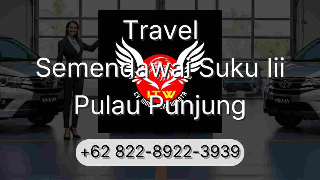 Travel Semendawai Suku Iii Pulau Punjung