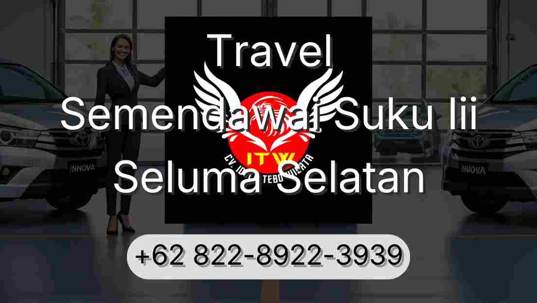 Travel Semendawai Suku Iii Seluma Selatan