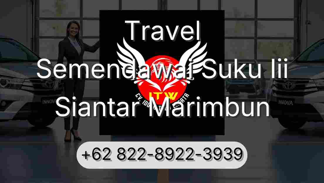 Travel Semendawai Suku Iii Siantar Marimbun