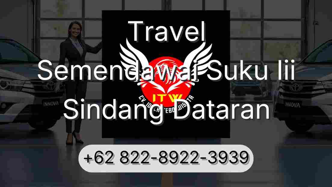 Travel Semendawai Suku Iii Sindang Dataran