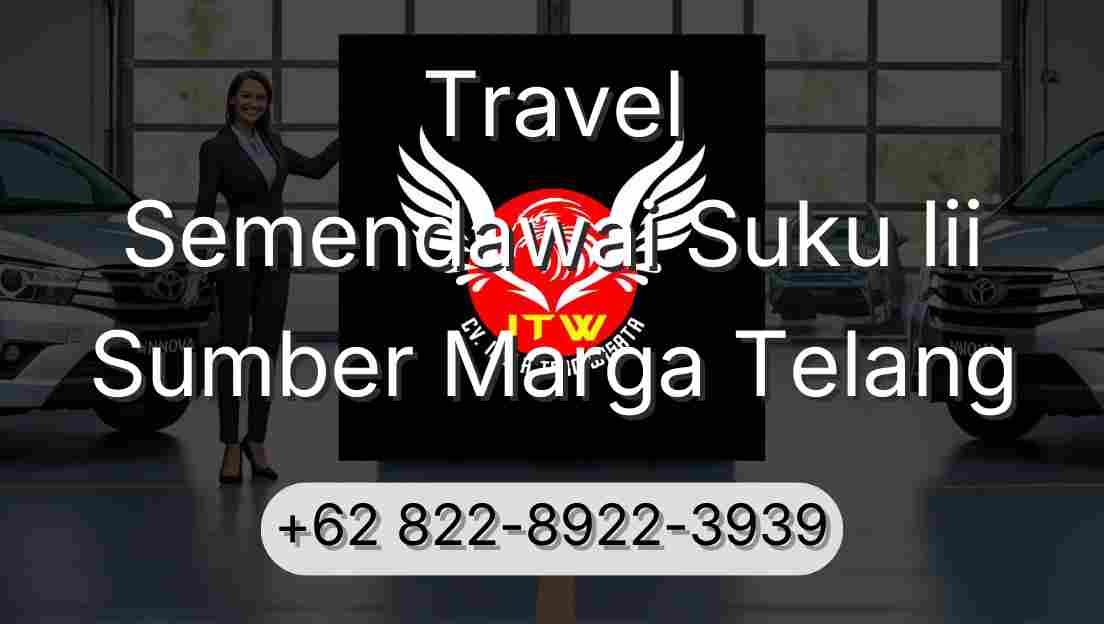 Travel Semendawai Suku Iii Sumber Marga Telang