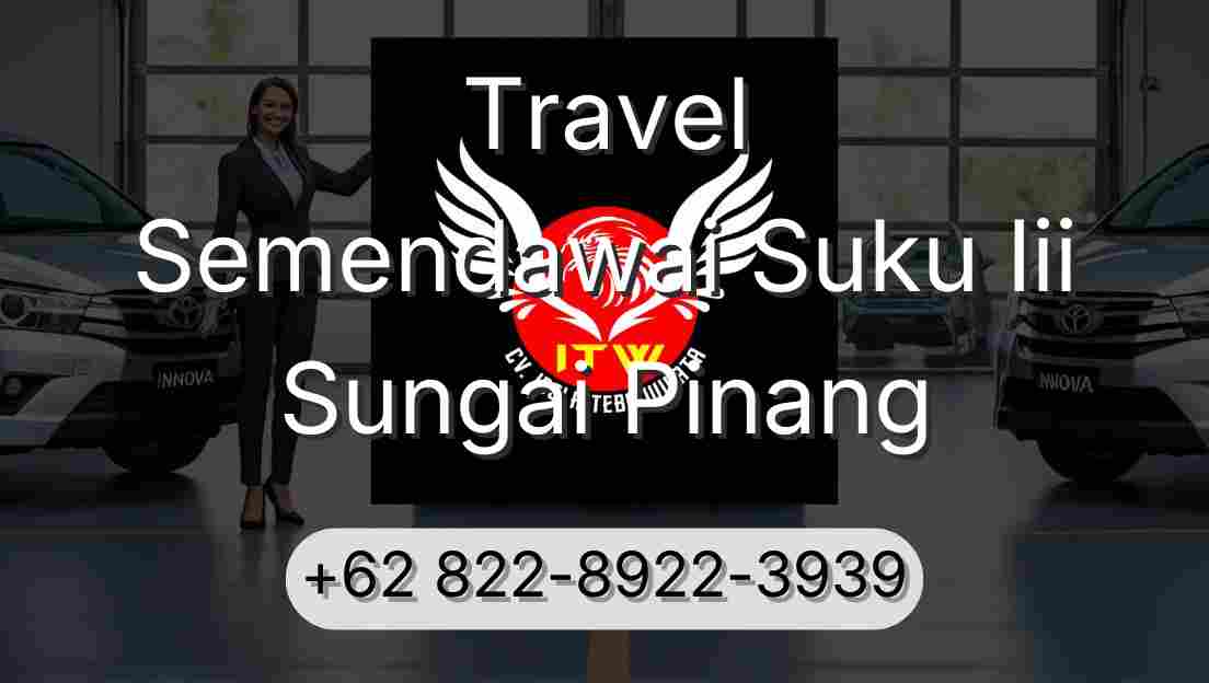 Travel Semendawai Suku Iii Sungai Pinang