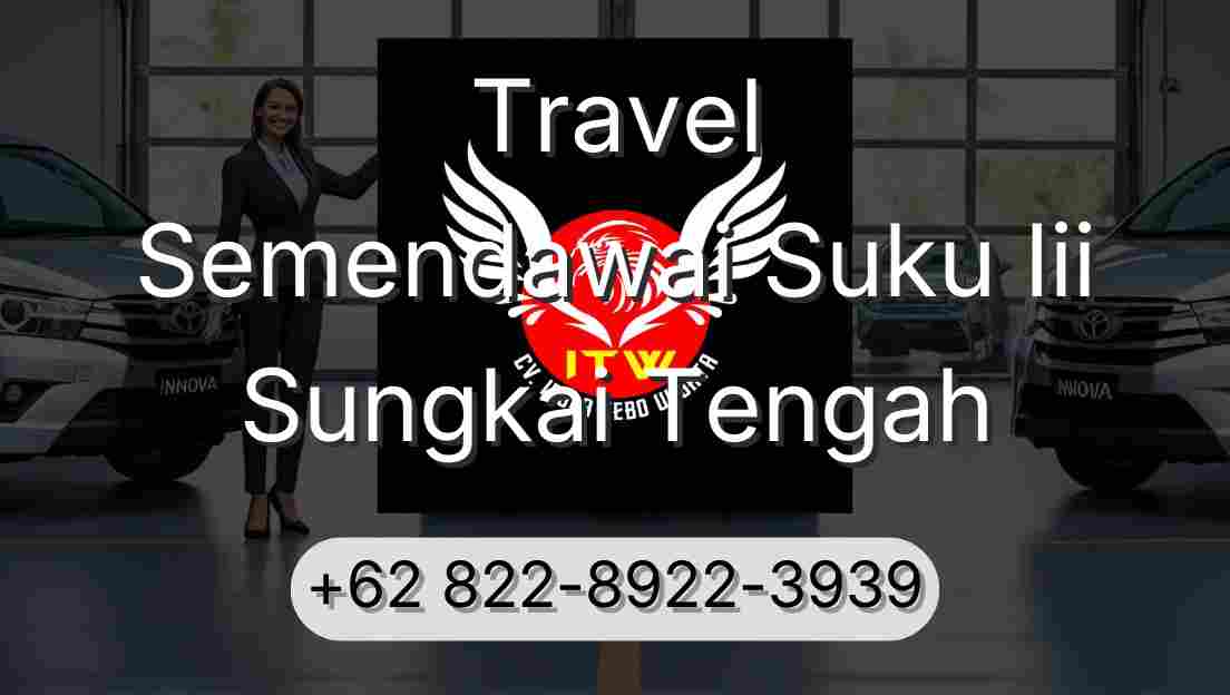 Travel Semendawai Suku Iii Sungkai Tengah