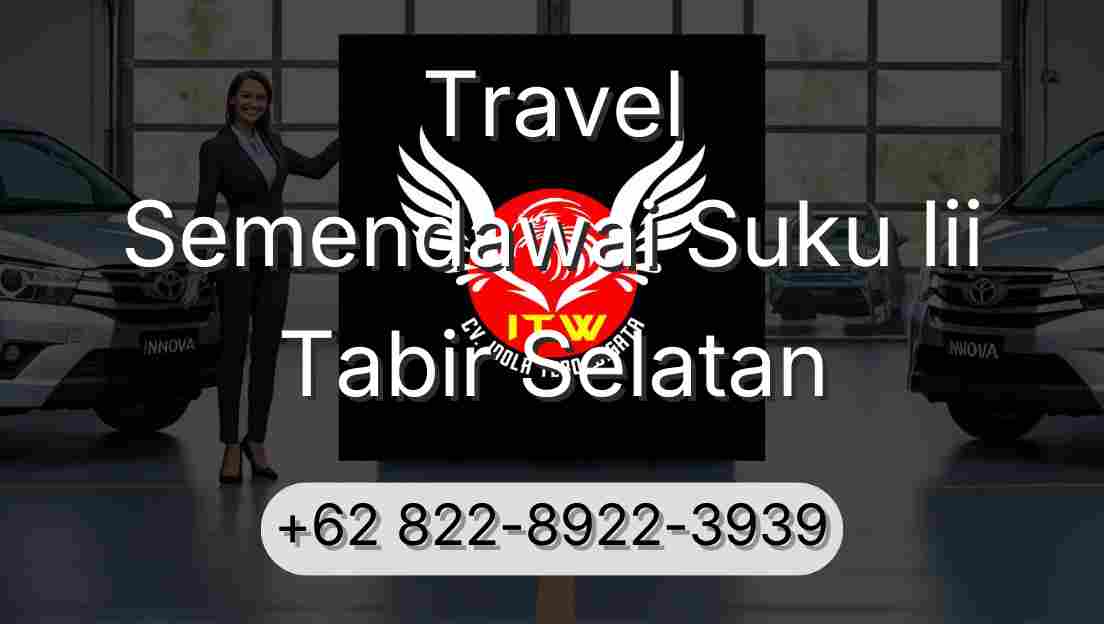 Travel Semendawai Suku Iii Tabir Selatan