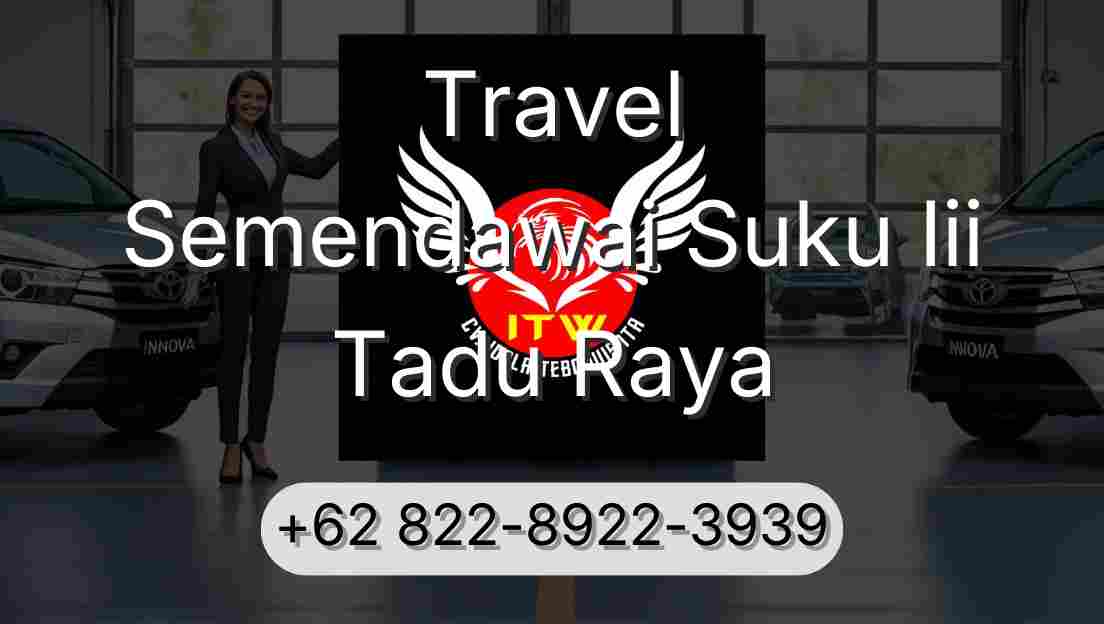 Travel Semendawai Suku Iii Tadu Raya
