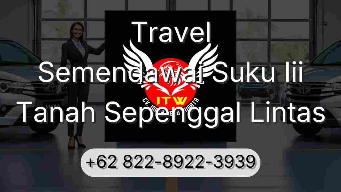 Travel Semendawai Suku Iii Tanah Sepenggal Lintas