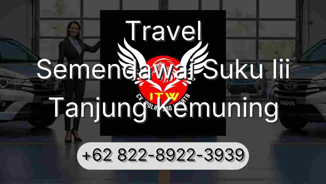 Travel Semendawai Suku Iii Tanjung Kemuning