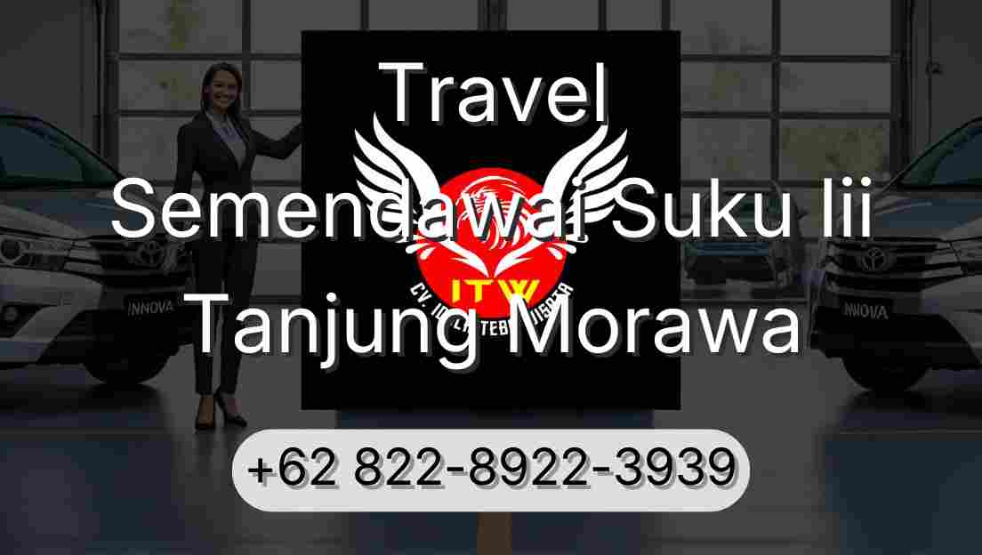 Travel Semendawai Suku Iii Tanjung Morawa