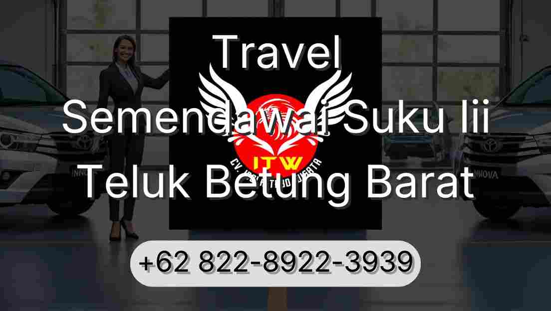 Travel Semendawai Suku Iii Teluk Betung Barat