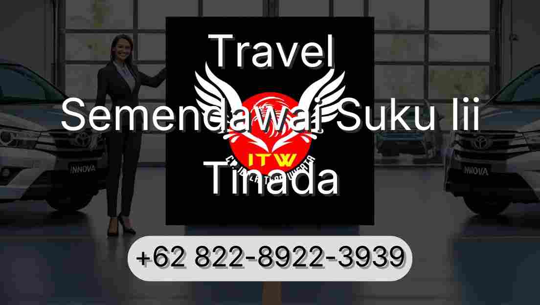 Travel Semendawai Suku Iii Tinada