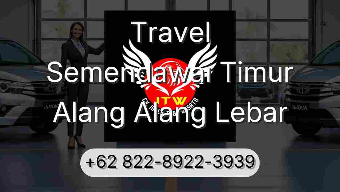 Travel Semendawai Timur Alang Alang Lebar