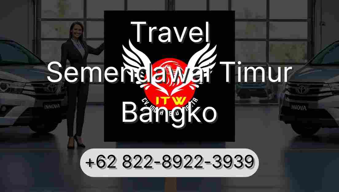 Travel Semendawai Timur Bangko