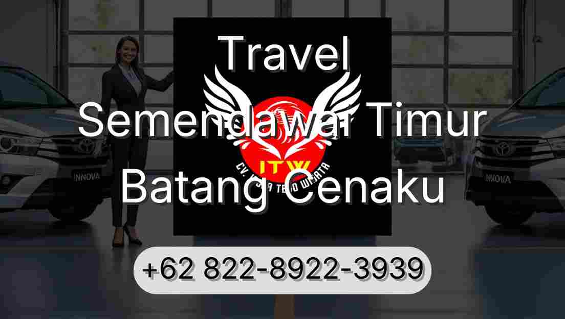 Travel Semendawai Timur Batang Cenaku