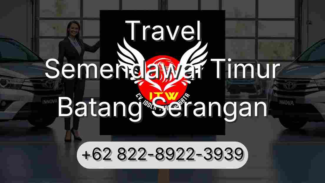 Travel Semendawai Timur Batang Serangan