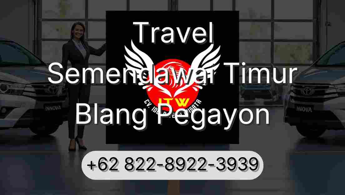 Travel Semendawai Timur Blang Pegayon