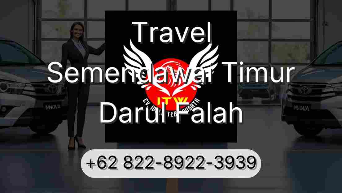 Travel Semendawai Timur Darul Falah