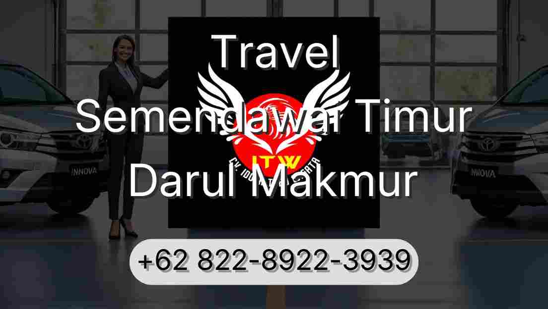 Travel Semendawai Timur Darul Makmur