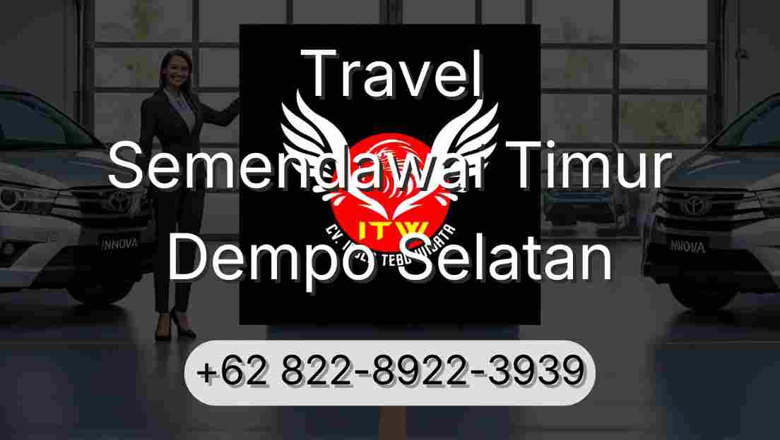 Travel Semendawai Timur Dempo Selatan