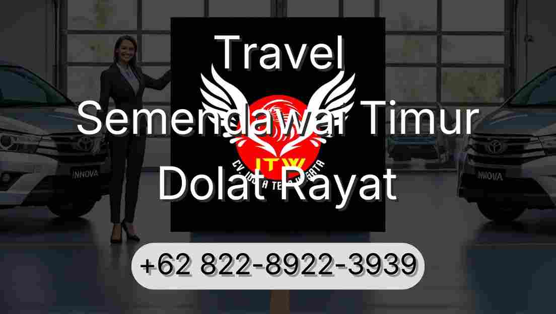 Travel Semendawai Timur Dolat Rayat