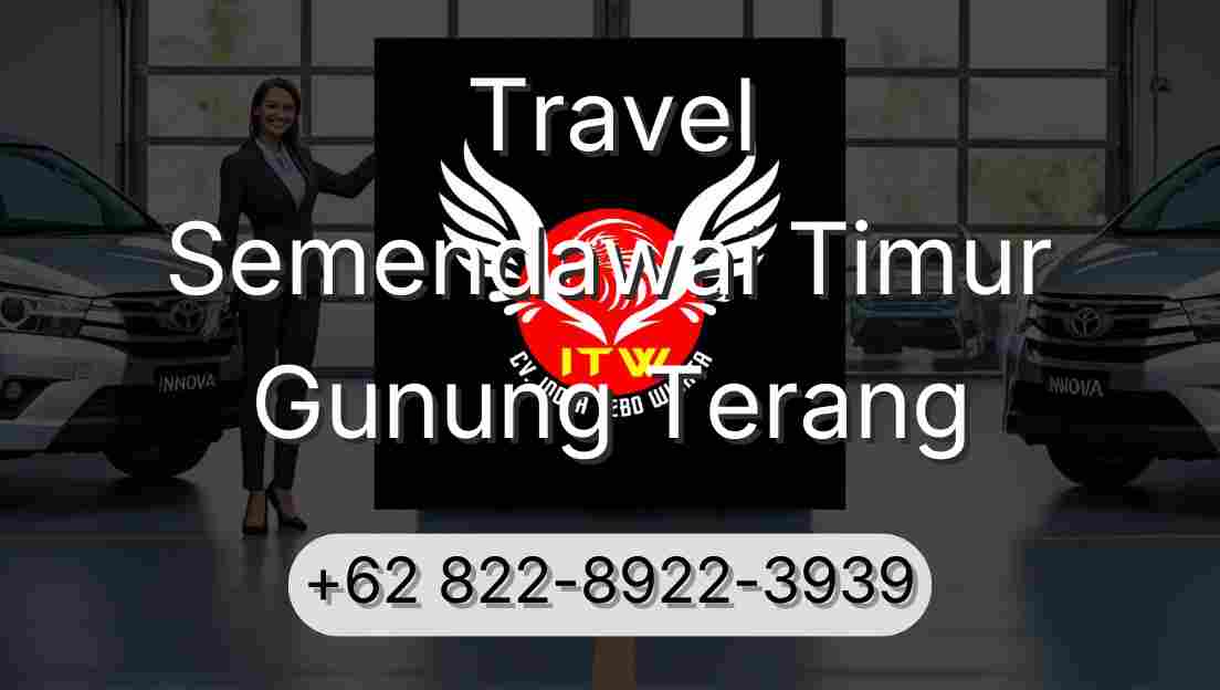 Travel Semendawai Timur Gunung Terang