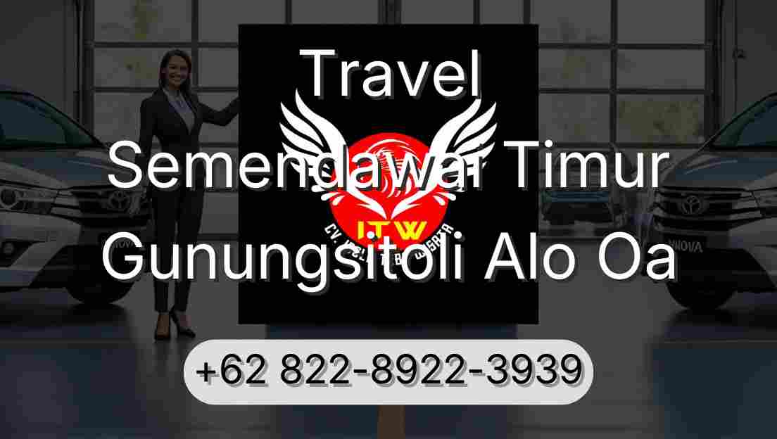 Travel Semendawai Timur Gunungsitoli Alo Oa