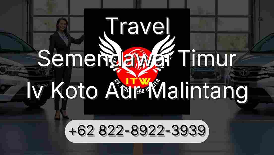 Travel Semendawai Timur Iv Koto Aur Malintang