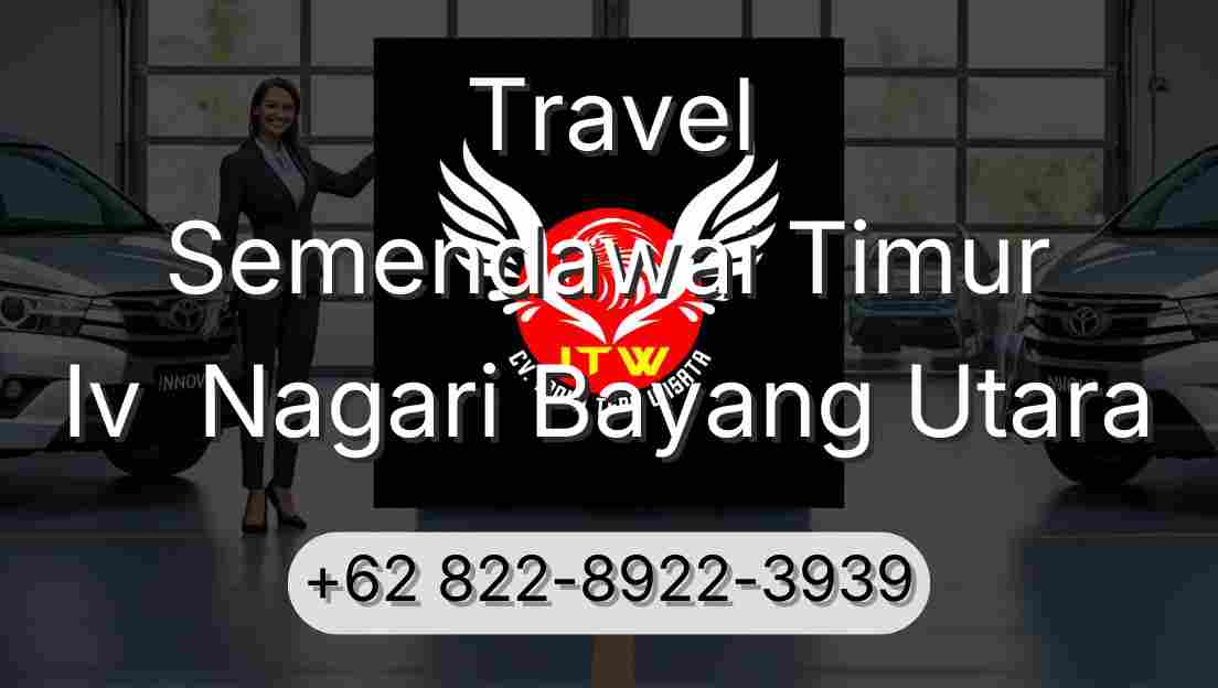 Travel Semendawai Timur Iv  Nagari Bayang Utara