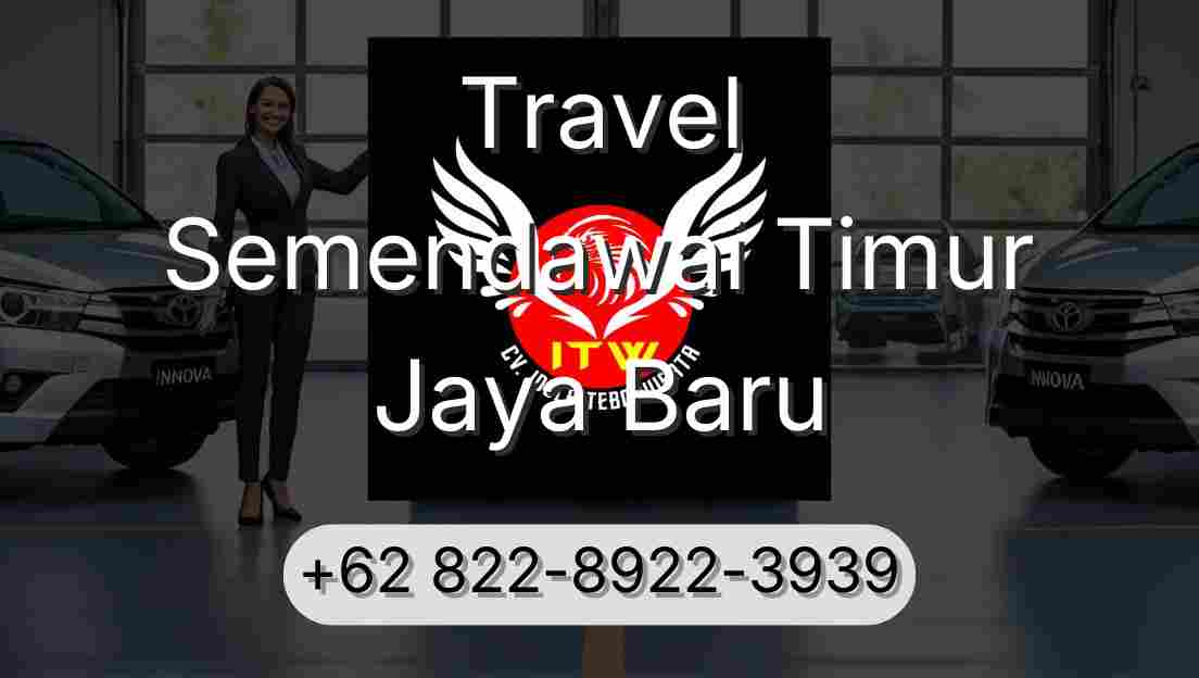 Travel Semendawai Timur Jaya Baru