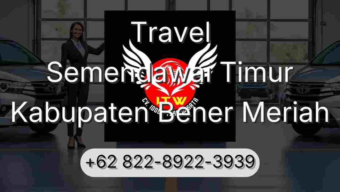 Travel Semendawai Timur Kabupaten Bener Meriah