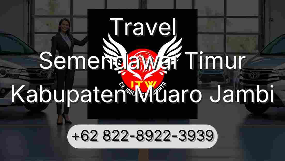 Travel Semendawai Timur Kabupaten Muaro Jambi