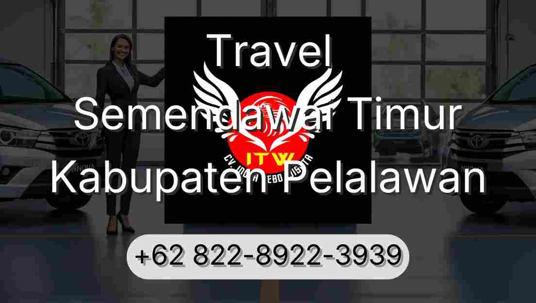 Travel Semendawai Timur Kabupaten Pelalawan
