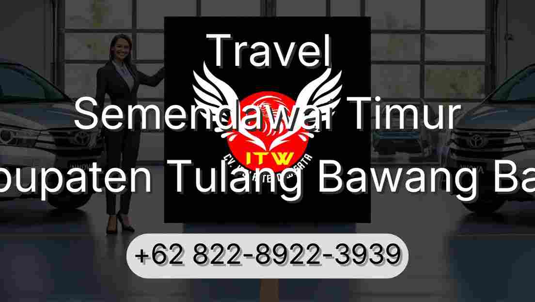 Travel Semendawai Timur Kabupaten Tulang Bawang Barat