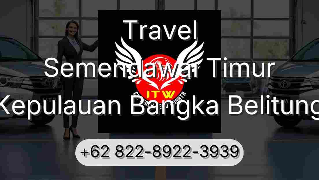 Travel Semendawai Timur Kepulauan Bangka Belitung