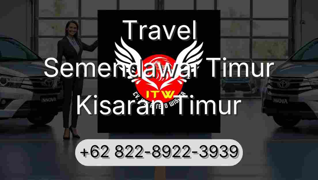 Travel Semendawai Timur Kisaran Timur