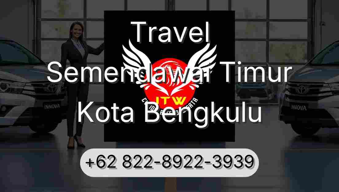 Travel Semendawai Timur Kota Bengkulu