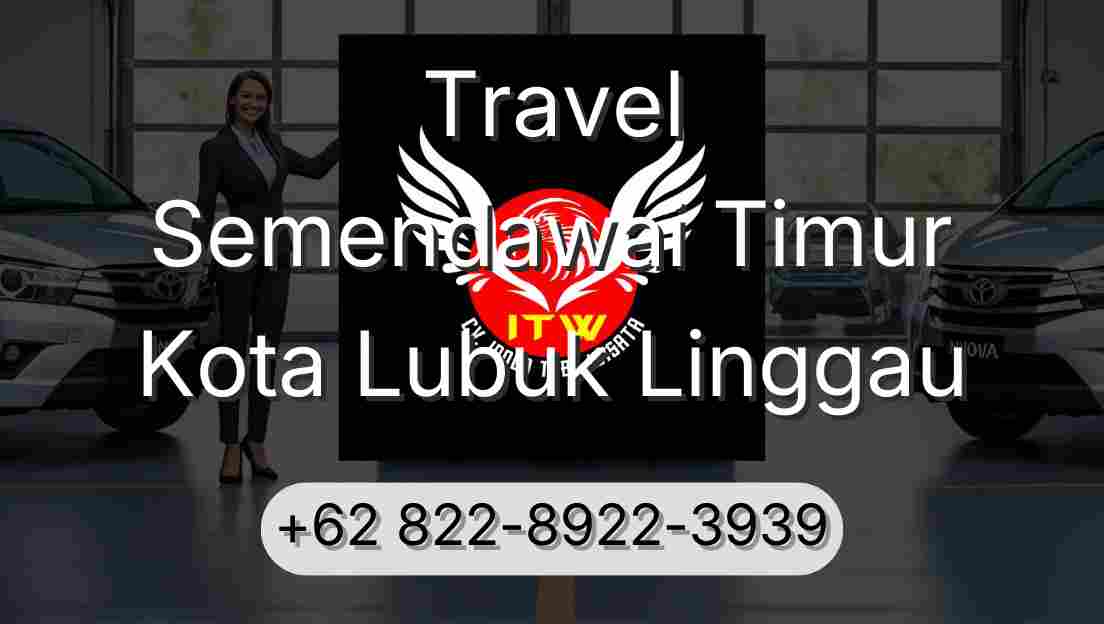 Travel Semendawai Timur Kota Lubuk Linggau