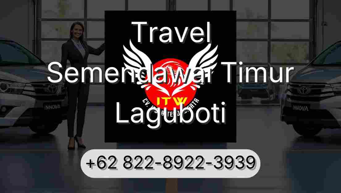 Travel Semendawai Timur Laguboti