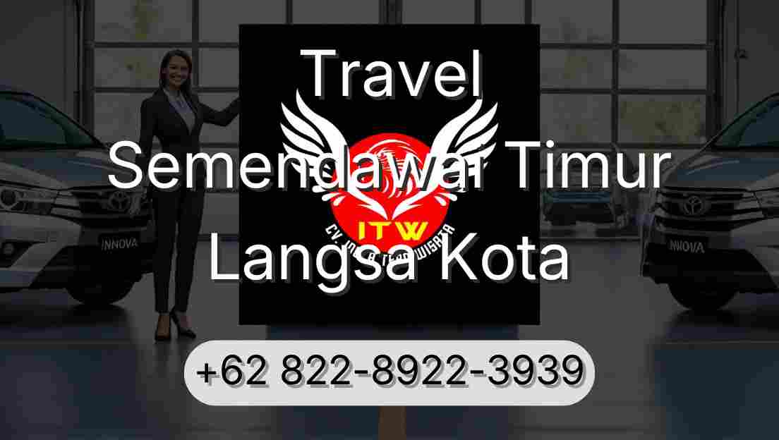 Travel Semendawai Timur Langsa Kota