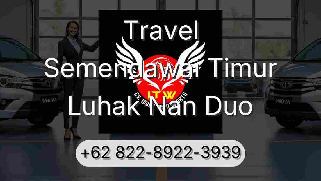 Travel Semendawai Timur Luhak Nan Duo