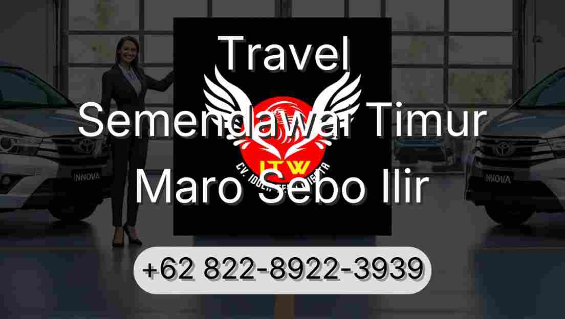 Travel Semendawai Timur Maro Sebo Ilir