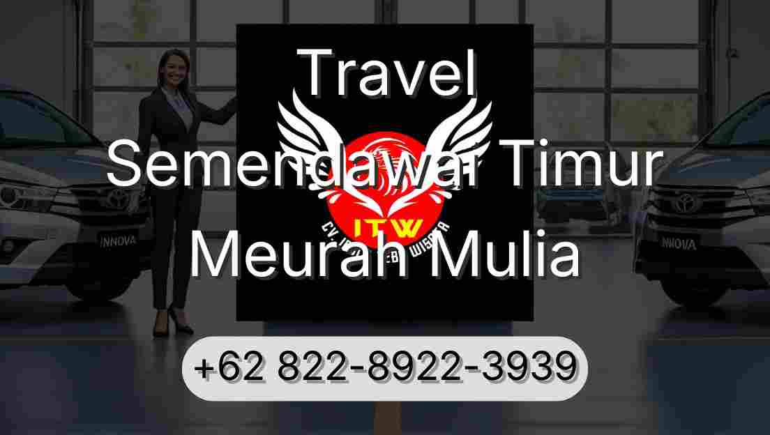 Travel Semendawai Timur Meurah Mulia