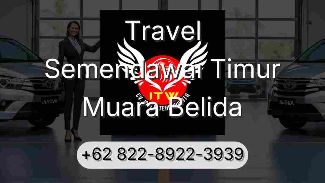 Travel Semendawai Timur Muara Belida