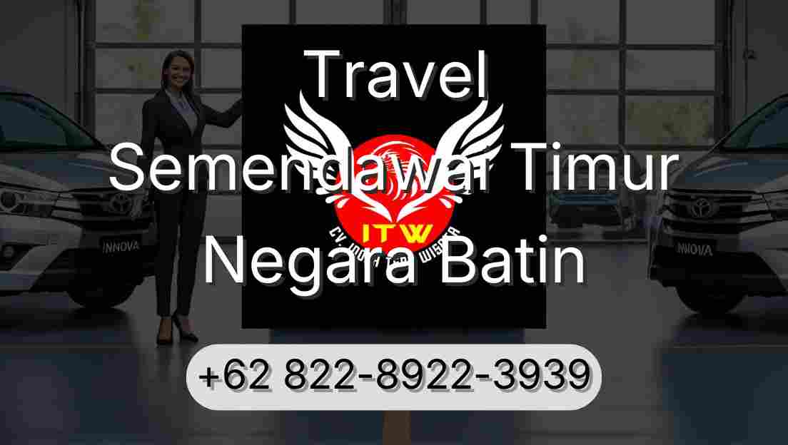 Travel Semendawai Timur Negara Batin