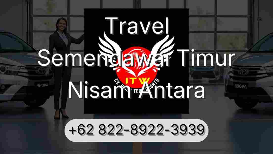 Travel Semendawai Timur Nisam Antara